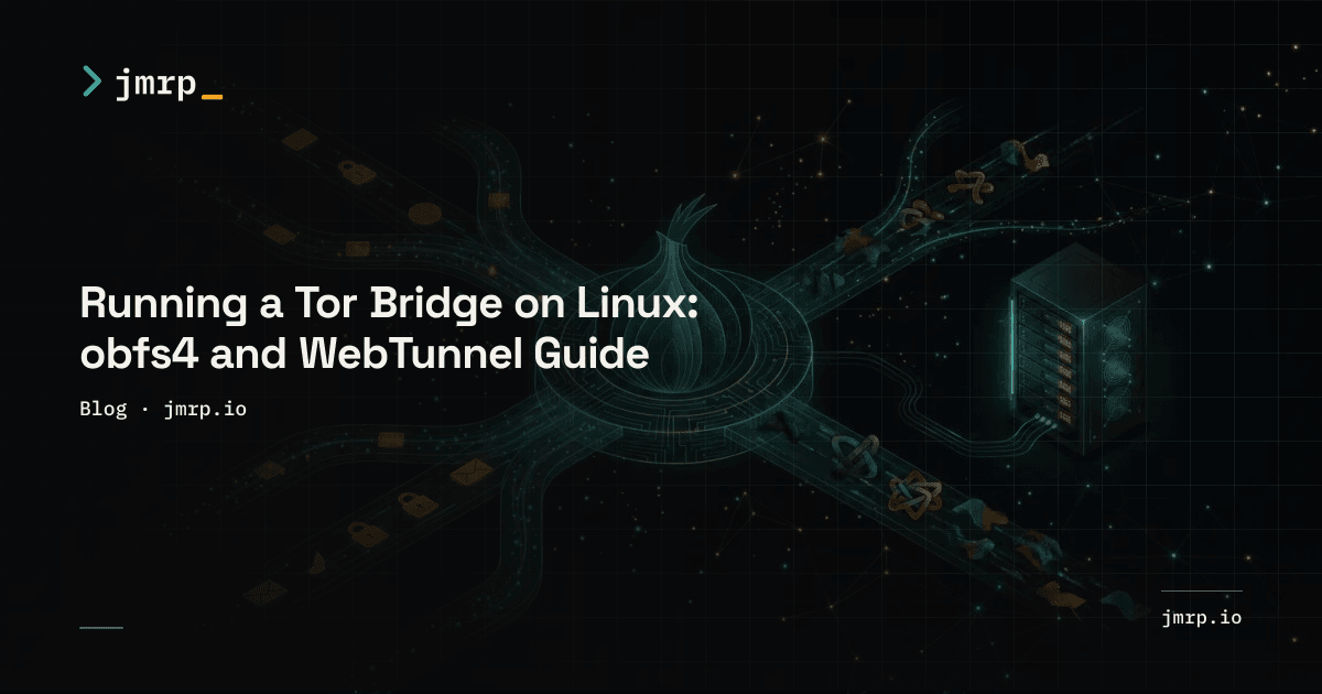 Running a Tor Bridge on Linux: obfs4 and WebTunnel Guide