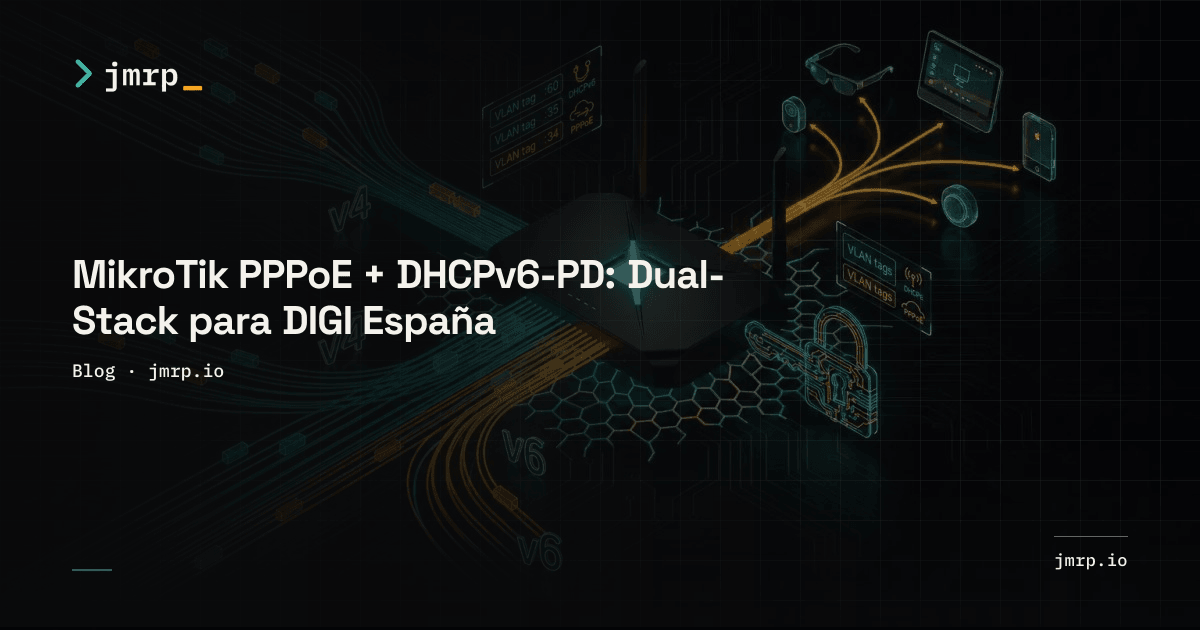 MikroTik PPPoE + DHCPv6-PD: Dual-Stack para DIGI España | JMRP